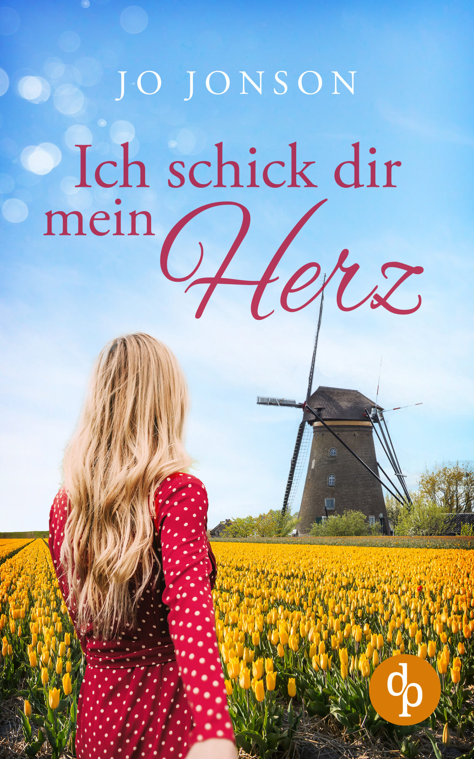 Blonde Frau auf gelbem Tulpenfeld, im Hintergrund steht eine Windmühle vor einem blauen Himmel. Dies ist das Buchcover von "Ich schick dir mein Herz" von Autorin Jo Jonson
