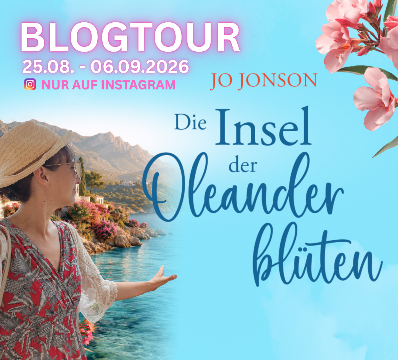 Autorin Jo Jonson schaut auf den Titel ihrer Blogtour: Die Insel der Oleanderblüten für ihren neuen Sommerroman, der auf Sardinien spielt. Man sieht einen Teil der Insel, das Meer und hellblauen Himmel